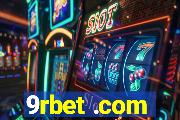 9rbet .com